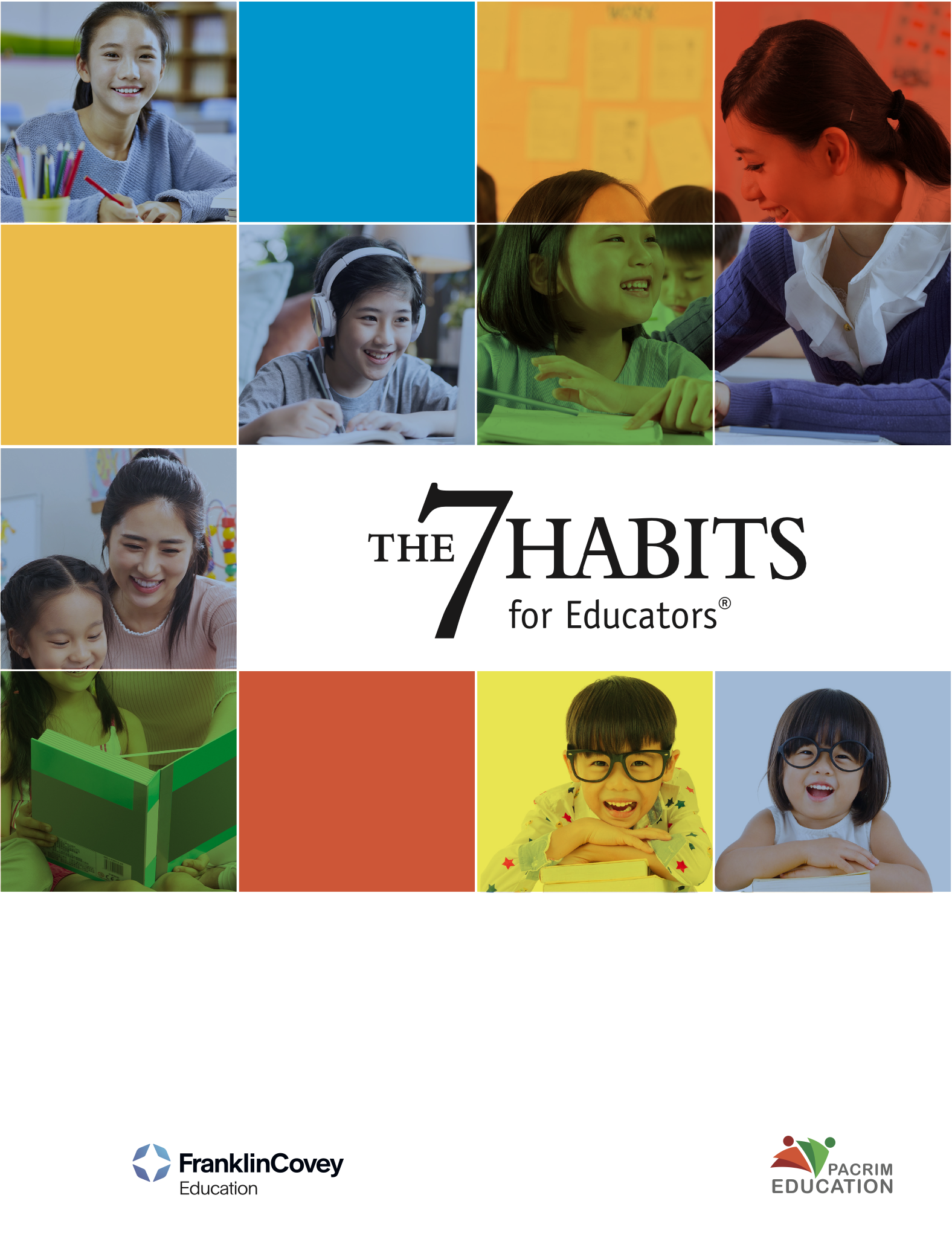 7 อุปนิสัยสำหรับนักการศึกษาผู้ทรงประสิทธิผล ® (The 7 Habits for Educators)